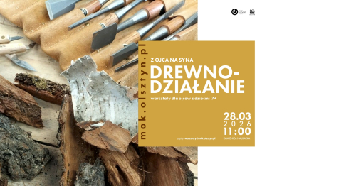 Z ojca na syna: Drewnodziałanie