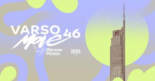 Varso 46 Move - piątek 20.03