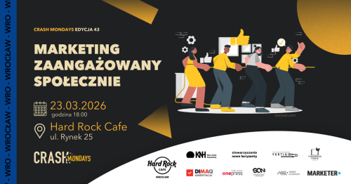 CRASH Mondays № 43: Marketing zaangażowany społecznie [WROCŁAW] 💛