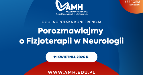 Ogólnopolska Konferencja "Porozmawiajmy o Fizjoterapii w Neurologii"