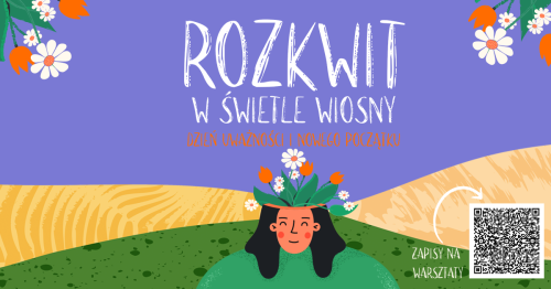 Warsztaty florystyczne "Wiosenny Wianek" prowadzone przez Adę Palkę z Fundacji Ziołogród