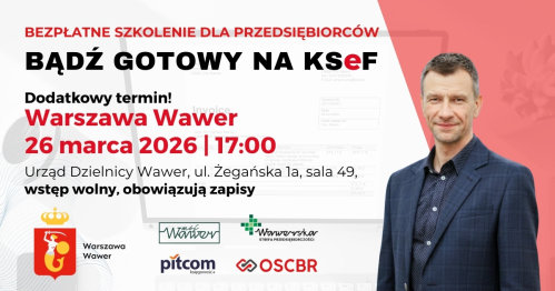 Bądź Gotowy na KSeF z OSCBR i PITCOM - szkolenie WARSZAWA WAWER