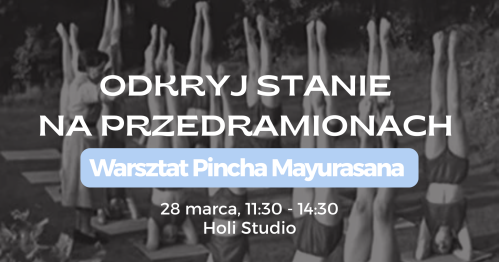 Odkryj  stanie na przedramionach - warsztat z PINCHY