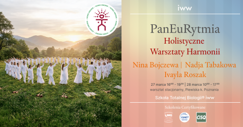 PanEuRytmia - Holistyczne Warsztaty Harmonii | Stacjonarne spotkanie w Instytucie Wiedzy Waleologicznej