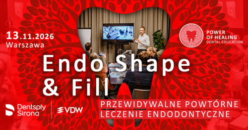 Endo Shape & Fill - Bezpieczne pierwotne leczenie endodontyczne