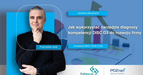 Jak wykorzystać narzędzie diagnozy kompetencji DISC D3 do rozwoju firmy