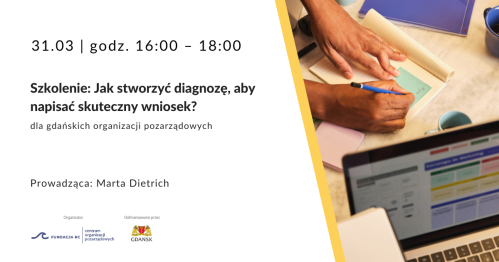 Szkolenie: Jak stworzyć diagnozę, aby napisać skuteczny wniosek?