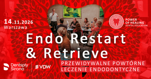 Endo Restart & Retrieve - Przewidywalne powtórne leczenie endodontyczne