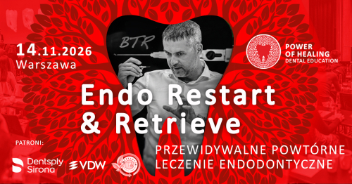 Endo Restart & Retrieve - Przewidywalne powtórne leczenie endodontyczne