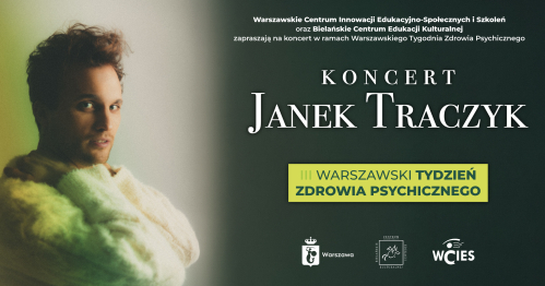 Koncert - Janek Traczyk x Warszawski Tydzień Zdrowia Psychicznego