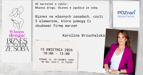 #2 warsztat z cyklu: Własna droga. Biznes w zgodzie ze sobą. Biznes na własnych zasadach, czyli 5 elementów, które pomogą Ci zbudować firmę marzeń
