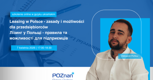 Лізинг у Польщі - правила та можливості для підприємців/Leasing w Polsce - zasady i możliwości dla przedsiębiorców