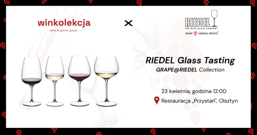 Riedel Glass Tasting Olsztyn