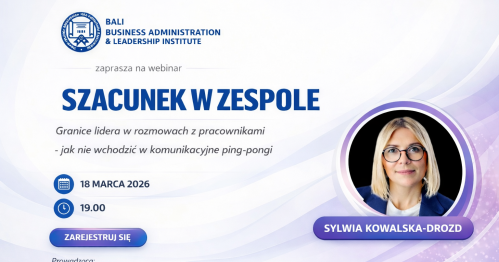 "Szacunek w zespole. Granice lidera w rozmowach z pracownikami - jak nie wchodzić w komunikacyjne ping-pongi"