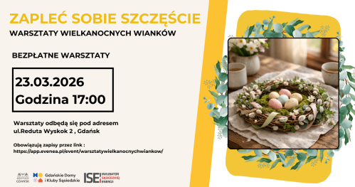 Zapleć sobie szczęście - warsztaty wielkanocnych wianków