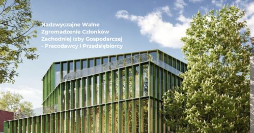Nadzwyczajne Walne Zgromadzenie Członków Zachodniej Izby Gospodarczej