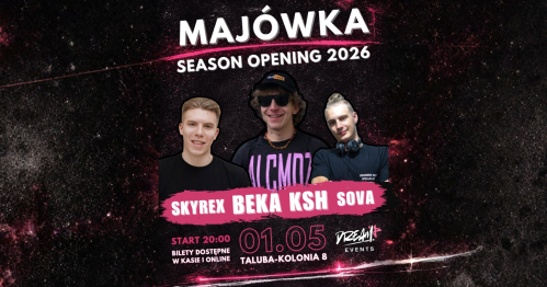 MAJÓWKA - BEKA KSH - 01.05.2026