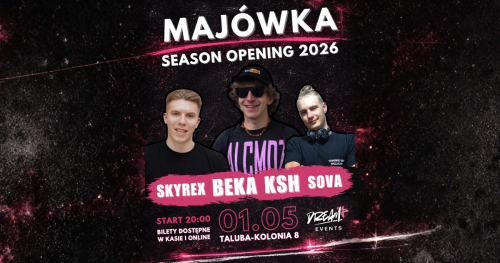 MAJÓWKA - BEKA KSH - 01.05.2026