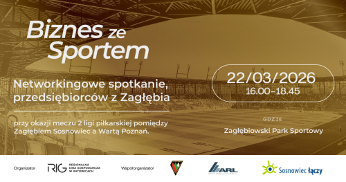 Biznes ze sportem! Networking przedsiębiorców podczas meczu Zagłębia Sosnowiec