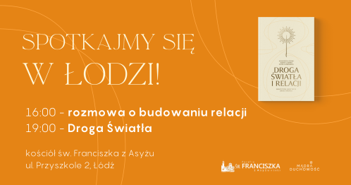 Spotkanie ze Światłem w Łodzi