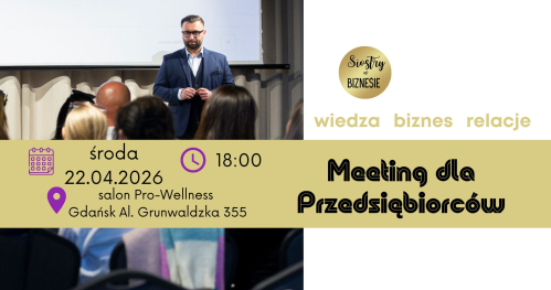 Meeting dla Przedsiębiorców - 22.04.2026