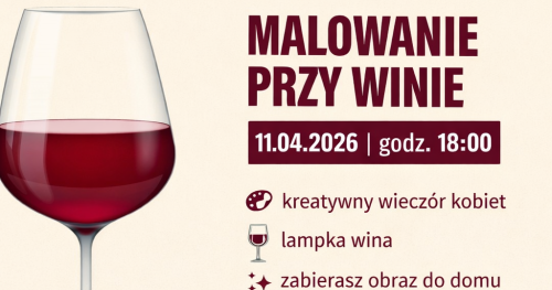 Malowanie przy winie - Łódź / warsztaty kreatywne