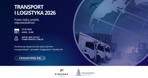 Konferencja ekspercka - Transport i Logistyka 2026 Prawo, kadry, podatki, odpowiedzialność