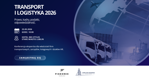 Konferencja ekspercka - Transport i Logistyka 2026 Prawo, kadry, podatki, odpowiedzialność