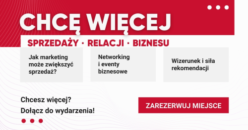 Chcę więcej sprzedaży, relacji i biznesu