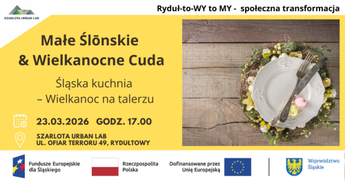 Małe Ślōnskie & Wielkanocne Cuda - Śląsk na talerzu