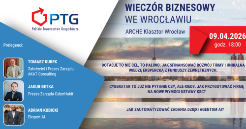Wieczór Biznesowy PTG Wrocław