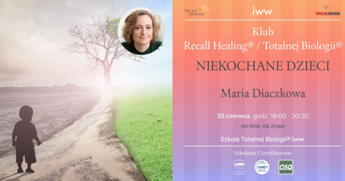 Klub Recall Healing® / Totalnej Biologii® - Maria Diaczkowa