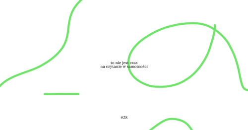 to nie jest czas na czytanie w samotności #28