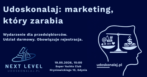 Udoskonalaj: marketing, który zarabia