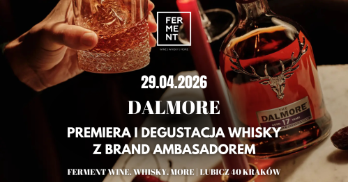 Dalmore - PREMIERA i degustacja whisky z brand ambasadorem
