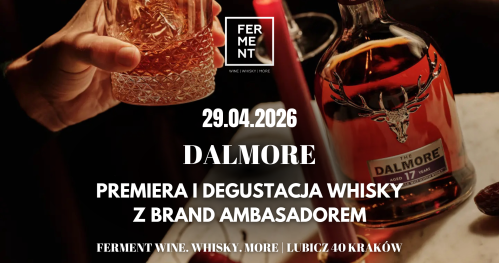 Dalmore - PREMIERA i degustacja whisky z brand ambasadorem