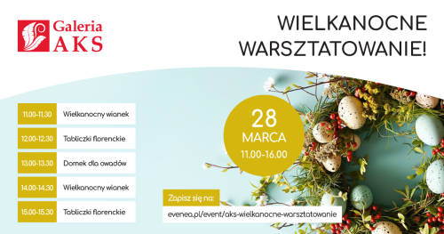 Wielkanocne warsztaty w Galerii AKS Chorzów - zarezerwuj miejsce!