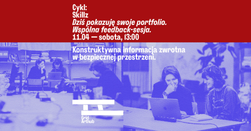 Dziś pokazuję swoje portfolio. Wspólna feedback-sesja.