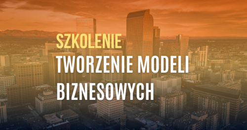 Tworzenie modeli biznesowych