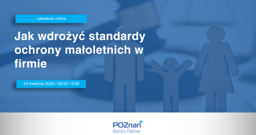 Jak wdrożyć standardy ochrony małoletnich w firmie