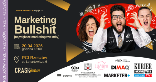 CRASH Mondays № 22: Marketing Bullshit [największe marketingowe mity] 🤯 RZESZÓW