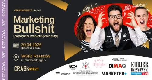 CRASH Mondays № 22: Marketing Bullshit / Największe marketingowe mity 🤯 [RZESZÓW]