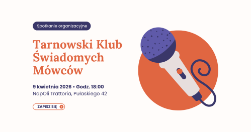 Tarnowski Klub Świadomych Mówców • Spotkanie organizacyjne