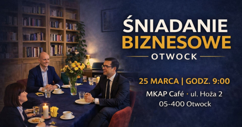 Śniadanie Biznesowe w MKAP Café