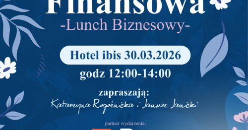 Edukacja finansowa. Lunch biznesowy