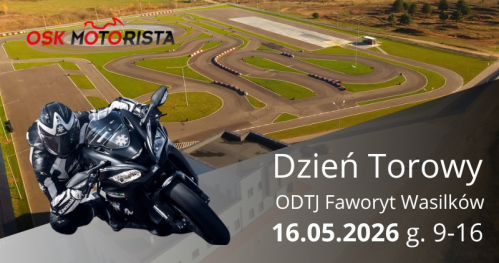 Motoszkolenie - Dzień Torowy na torze w Wasilkowie - od 549 pln.