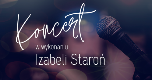 KONCERT W MEDIATECE w wykonaniu Izabeli Staroń