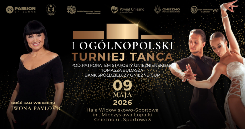I Ogólnopolski Turniej Tańca Towarzyskiego pod patronatem Starosty Gnieźnieńskiego Tomasza Budasza, Bank Spółdzielczy GNIEZNO CUP