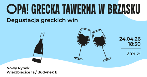Grecka Tawerna w Brzasku - kolacja degustacyjna z winami Grecji