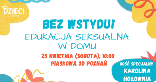 BEZ WSTYDU! EDUKACJA SEKSUALNA W DOMU